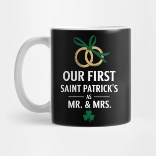 Our First St Patrick's Day as Mr & Mrs Mug